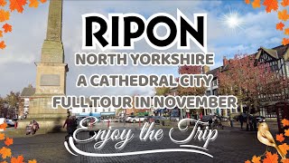 WHY SHOULD YOU VISIT RIPON  NORTH YORKSHIRE  A Tour Of The City In November 2023 [upl. by Pamela]