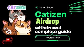 CATIZEN Airdrop Withdrawal to Binance amp Bybit  Farm CATIZEN in Binance Launchpool  Malayalam [upl. by Nwahsear]