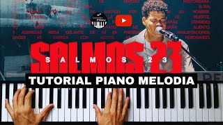 Tutorial piano Salmos 23 Misael J  Melodía  Para tocar en instrumental [upl. by Reiner]