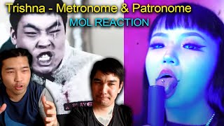 Trishna  Metronome amp Patronome Mol reaction [upl. by Lacefield]