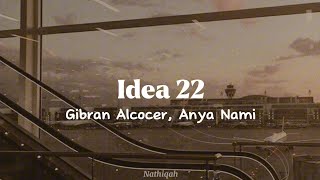 Idea 22 by Gibran Alcocer Anya Nami Remix  Lyric Video  Brown Aesthetic [upl. by Rednas127]