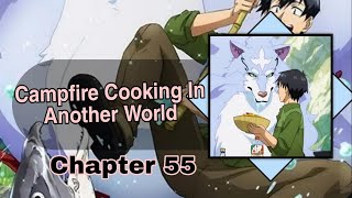 Manga Chapter 55 Campfire Cooking In Another World Manga Af manga campfirecooking lonelymanga [upl. by Eelegna]