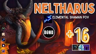 Neltharus 16  Elemental Shaman POV  TyrannicalIncorporealSpiteful [upl. by Nataniel]