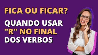 FICA ou FICAR Quando usar quotRquot no final dos verbos Apócope  Português com Letícia [upl. by Lledra]