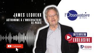 James Lequeux astronome de lObservatoire de Paris [upl. by Season]