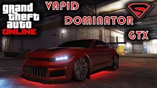 GTA ONLINE DOMINATOR GTX  THE NEW VAPID DOMINATOR GTX CUSTOMIZATION OPTIONS AND PERFORMANCE GUIDE [upl. by Walli]