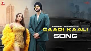 Gaadi Kaali Song  Neha Kakkar Rohanpreet Singh  Raees  Saga Sounds [upl. by Attolrahc712]