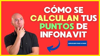 Cómo se calculan los PUNTOS DE INFONAVIT 2024  Explicado paso a paso [upl. by Yrrok]