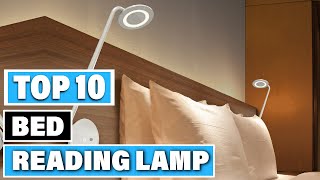 Best Reading Lamp for Bed In 2024  Top 10 Reading Lamp for Beds Review [upl. by Yblek]