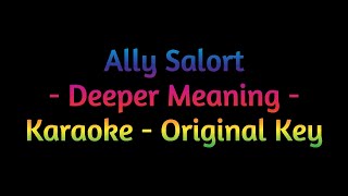 Ally Salort  Deeper Meaning  Karaoke Song With Lyrics [upl. by Torp]