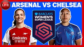 🔴 Arsenal Women 12 Chelsea Women LIVE Scoreboard Commentary  WSL Barclays Womens Super League [upl. by An446]