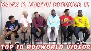 BACK amp FORTH EPISODE 11 RANKING RDCWORLDS TOP 10 VIDEOS [upl. by Onoitna]