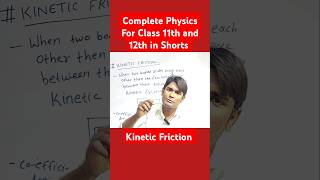 Kinetic Friction ll Friction ll Physics For Class 11th and 12th in Shorts [upl. by Hurff]