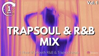 1 HOUR TRAPSOUL amp RampB BEATS MIX for Chill and Relax 2025 [upl. by Jeanine]