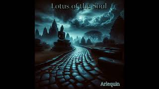 Lotus of the Soul  Arlequin [upl. by Yenffad]