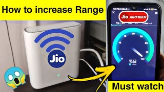 How to increase Jio air fiber range for FREE  jio air fiber ka range kaise badhaye full process [upl. by Alegnatal]