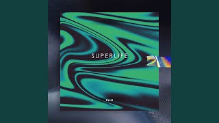 Superlife [upl. by Neellok]