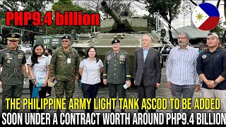 The Philippine Army light tank ascod to be added soon under a contract worth around PHP94 Billion [upl. by Allemahs]