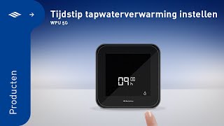 Tijdstip tapwaterverwarming instellen  WPU5G  Itho Daalderop [upl. by Hairaza617]