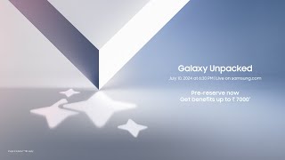 Samsung Galaxy Unpacked July 2024 Official Livestream [upl. by Norina]