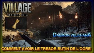 RESIDENT EVIL VILLAGE  COMMENT AVOIR LE TRESOR quotBUTIN DE LOGREquot [upl. by Dnomaid]