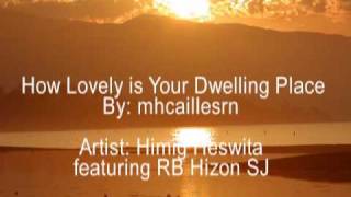 How Lovely Is Your Dwelling Place MV [upl. by Dickson215]