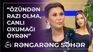 “Məndən artıq gözəlliyin yaşayışın yoxdur YAĞLI BAŞLA GƏZİRDİN”  Rəngarəng Səhər [upl. by Patton171]