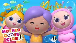 Mermaid Song  Mother Goose Club Nursery Rhymes [upl. by Serles]