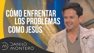 Enfrenta Tus Pruebas Como Jesús Lo Haría  Danilo Montero  Prédicas Cristianas 2019 [upl. by Balf203]