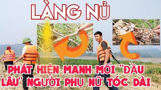 👉LÀNG NỦ TẬP 77 LẦN THEO DẤU VẾT 7 ĐỒNG BÀO PHÁT HIỆN ĐẦU LÂU NGƯỜI PHỤ NỮ TÓC DÀI VÀ CÁI KẾT [upl. by Ociram]