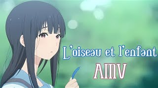 Loiseau et lenfant ♫ French AMV  Paroles [upl. by Dail]