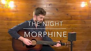 The Night  Morphine acoustic cover [upl. by Llemrej]