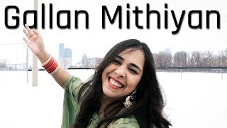 Gallan Mithiyan  Mankirt Aulakh  Dance Cover  Niketa Sidhu [upl. by Ekihc325]