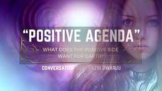 Positive quotAgendaquot  PART 2  Conversation with Sophia Swaruu Yazhi [upl. by Aisital]