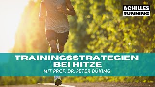 Trainingsstrategien bei Hitze  ACHILLES RUNNING Podcast [upl. by Burkhart72]