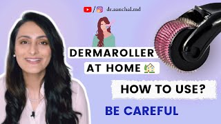 How to use Dermaroller at home  In clinic Microneedling Uses benefits  PrecautionsDermatologist [upl. by Ativet]