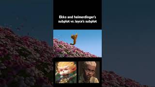 Ekko and heimerdingers subplot vs Jayces subplot [upl. by Shandee]