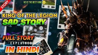 Full Story Of KING OF THE LEGION in Hindi  Sad Story 🥺 he was the best king  must watch [upl. by Lachance951]