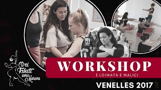 Workshop VENELLES 2017  E loimata e maligi [upl. by Noivad]