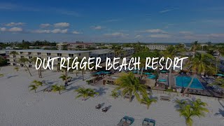 Outrigger Beach Resort Review  Fort Myers Beach  United States of America [upl. by Ahsotal]