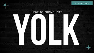 How to Pronounce Yolk in English [upl. by Lipson]