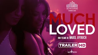 Much Loved  Trailer HD legendado [upl. by Gnay]