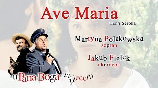 quotAve Mariaquot  H Seroka  U Pana Boga za piecem  akordeon amp sopran [upl. by Gemina]