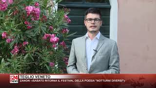 TEGLIO VENETO  ZANON quotSABATO RITORNA IL FESTIVAL DELLA POESIA NOTTURNI DIVERSI quot [upl. by Sedda]