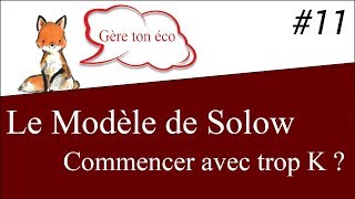 Macroéconomie  Commencer avec trop de K dans léconomie Solow 11 [upl. by Anirdua]