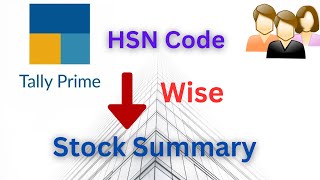 HSN Code Wise Stock Summary in Tally Prime  How to Check HSN Code Wise Stock Items in Tally Prime [upl. by Tollmann]