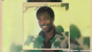 George Benson  Love ballad Lyrics [upl. by Ewen382]