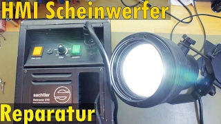 Reparatur Sachtler 270 HMI Scheinwerfer  Es werde Licht [upl. by Halyk]