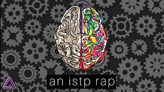 ISTP Rap Lyric Video [upl. by Etezzil]