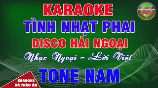 Tình Nhạt Phai Karaoke Tone Nam Beat Phối Disco Hải Ngoại Cực Hay Dễ Hát  Karaoke Hà Thảo Ân [upl. by Tessy]